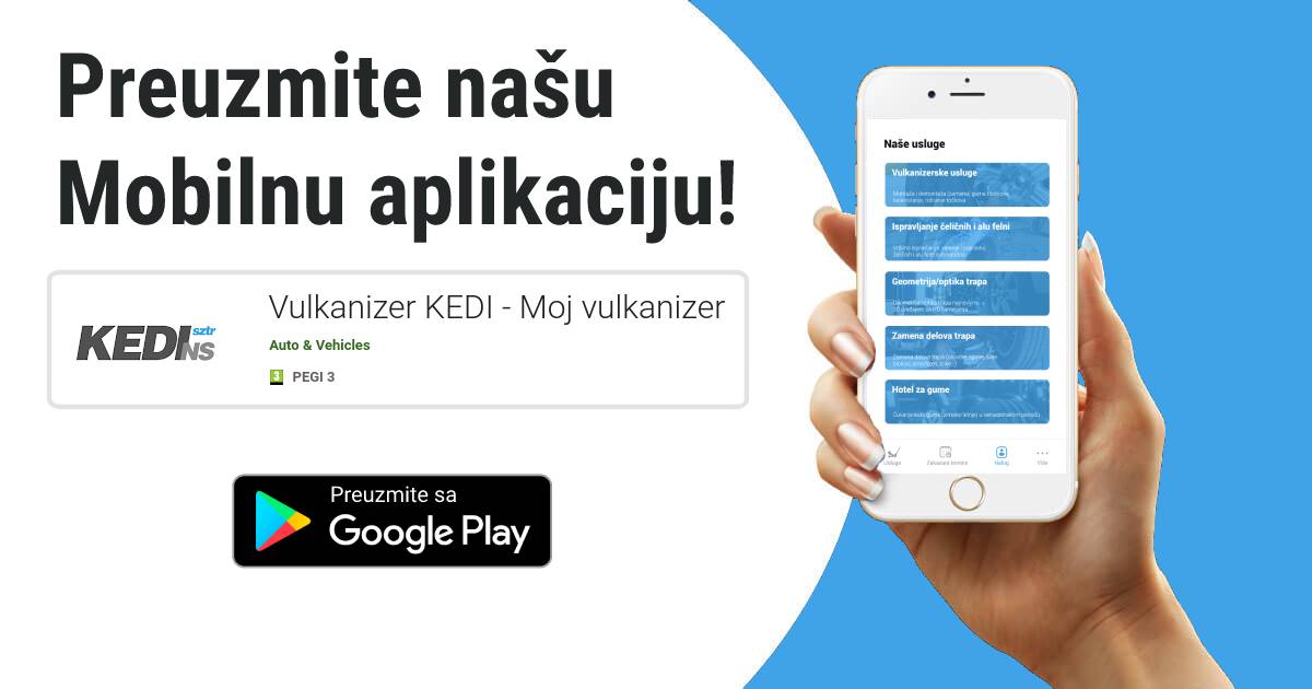 Preuzmite mobilnu aplikaciju Vulkanizer Kedi - zakažite vaš termin!